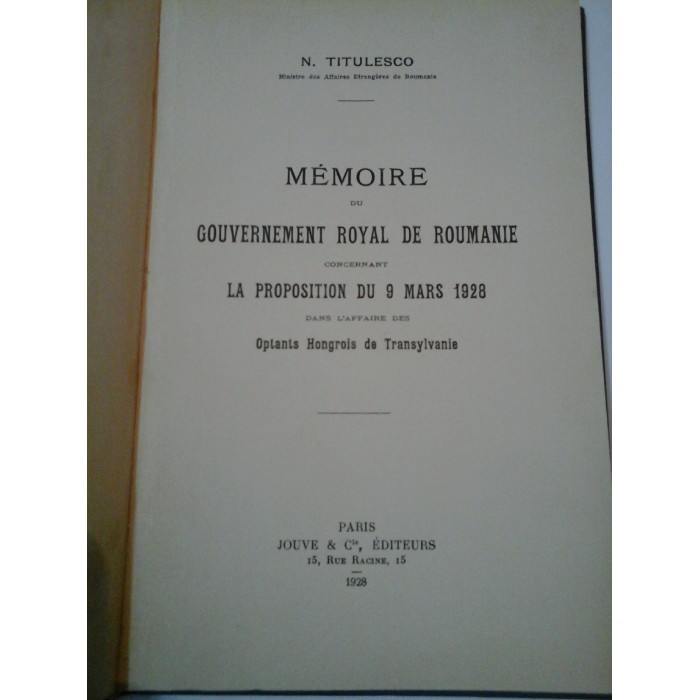 MEMOIRE DU GOUVERNEMENT ROYAL DE ROUMANIE  concernant la proposition du 7 mars 1928 - N. TITULESCO